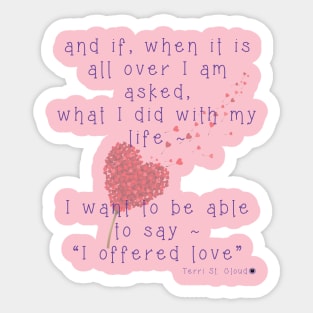 I offered LOVE with hearts Sticker